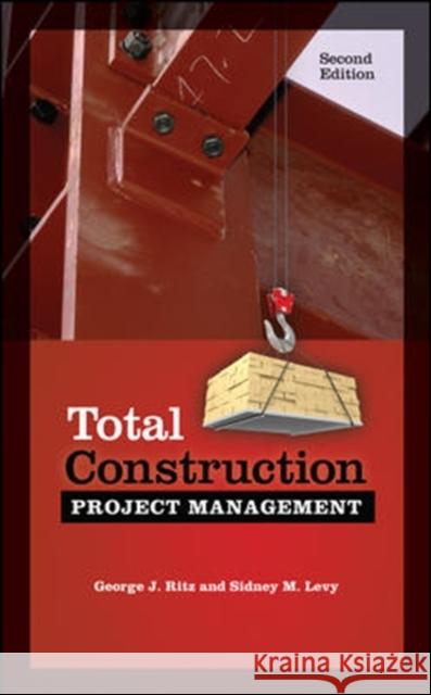 Total Construction Project Management, Second Edition George J Ritz 9780071801379  - książka