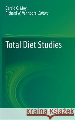 Total Diet Studies Gerald G. Moy 9781441976888 Not Avail - książka