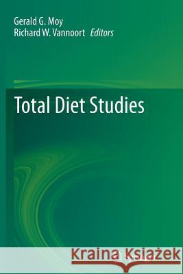 Total Diet Studies Gerald G. Moy Richard W. Vannoort 9781493939091 Springer - książka