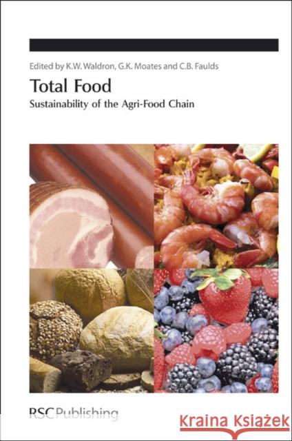 Total Food: Sustainability of the Agri-Food Chain  9781847557506 ROYAL SOCIETY OF CHEMISTRY - książka