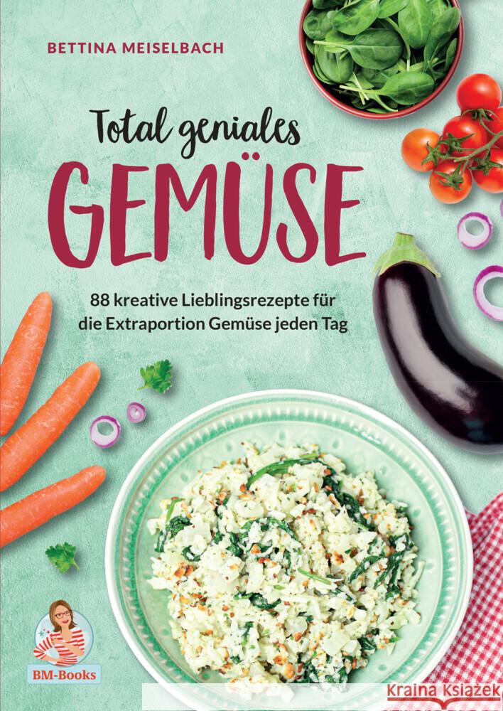 Total geniales Gemüse Meiselbach, Bettina 9783985952106 Nova MD - książka