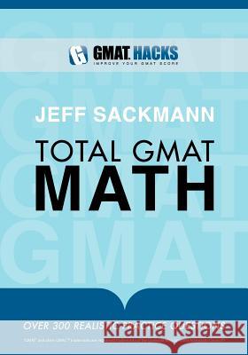 Total GMAT Math Jeff Sackmann 9781453772317 Createspace - książka