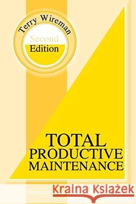 Total Productive Maintenance Terry Wireman 9780831131722 Industrial Press - książka
