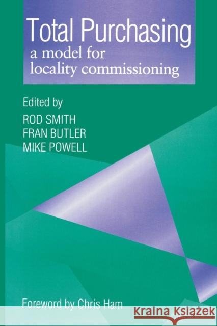 Total Purchasing: A Model for Locality Commissioning Smith, Rod 9781857751468 Radcliffe Publishing - książka