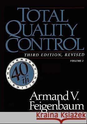 Total Quality Control, Revised (Fortieth Anniversary Edition), Volume 2 Armand V Feigenbaum 9780071626293 McGraw-Hill - książka