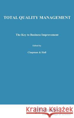 Total Quality Management: The Key to Business Improvement Hakes, C. 9780412357305 Springer - książka