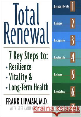 Total Renewal: 7 Key Steps to Resilience, Vitality & Long-Term Health Frank Lipman 9781585423842 Jeremy P. Tarcher - książka