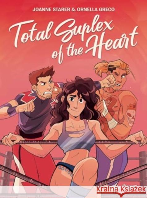 Total Suplex of the Heart Joanne Starer 9781643379562 Humanoids, Inc - książka