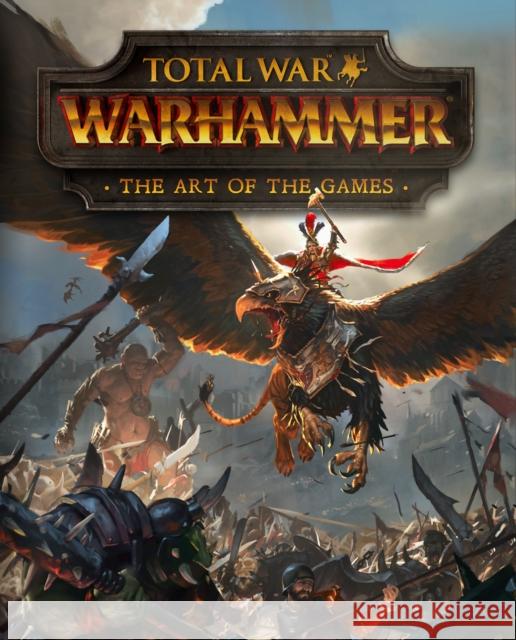 Total War: Warhammer - The Art of the Games Paul Davies 9781785652721 Titan Books Ltd - książka