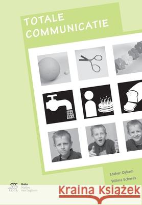 Totale Communicatie Oskam, Esther 9789036812665 Bohn Stafleu Van Loghum - książka