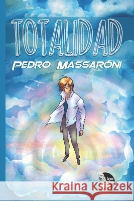 Totalidad Sultana del Lago Editores Pedro Massaroni  9798804725953 Independently Published - książka