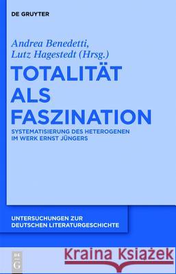 Totalität als Faszination Benedetti, Andrea 9783110279702 Walter de Gruyter - książka