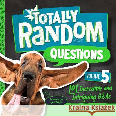 Totally Random Questions Volume 5: 101 Incredible and Intriguing Q&As Melina Gerosa Bellows 9780593516355 Random House Children's Books - książka