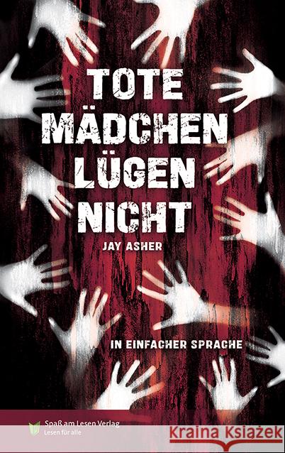 Tote Mädchen lügen nicht Asher, Jay 9783910531215 Spaß am Lesen Verlag GmbH - książka