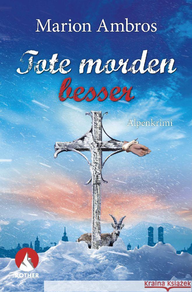 Tote morden besser Ambros, Marion 9783763370856 Bergverlag Rother - książka