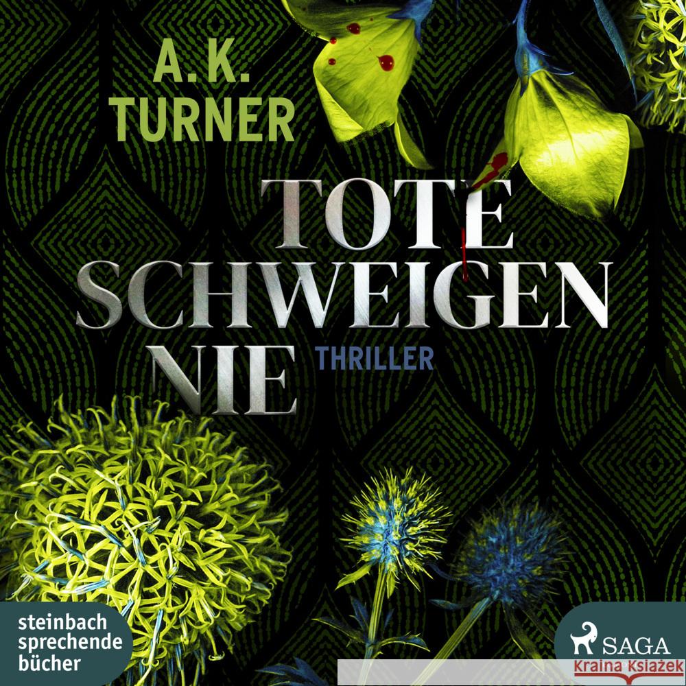 Tote schweigen nie, 2 Audio-CD, 2 MP3 Turner, A. K. 9783869746258 Steinbach sprechende Bücher - książka