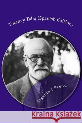 Totem y Tabu Freud, Sigmund 9781530735990 Createspace Independent Publishing Platform - książka