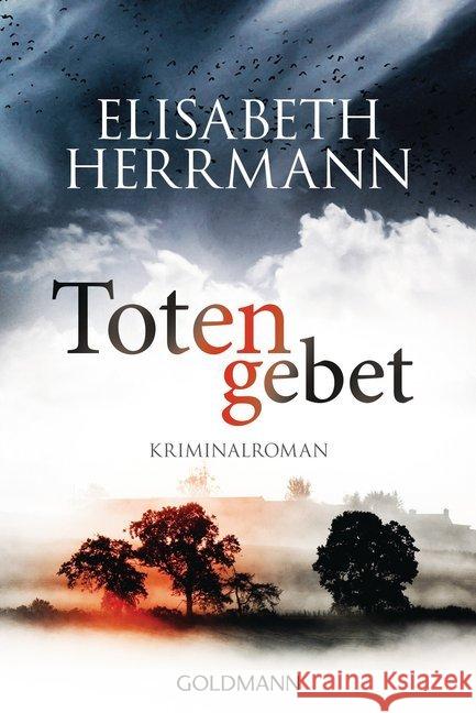 Totengebet : Kriminalroman. Originalausgabe Herrmann, Elisabeth 9783442482498 Goldmann - książka