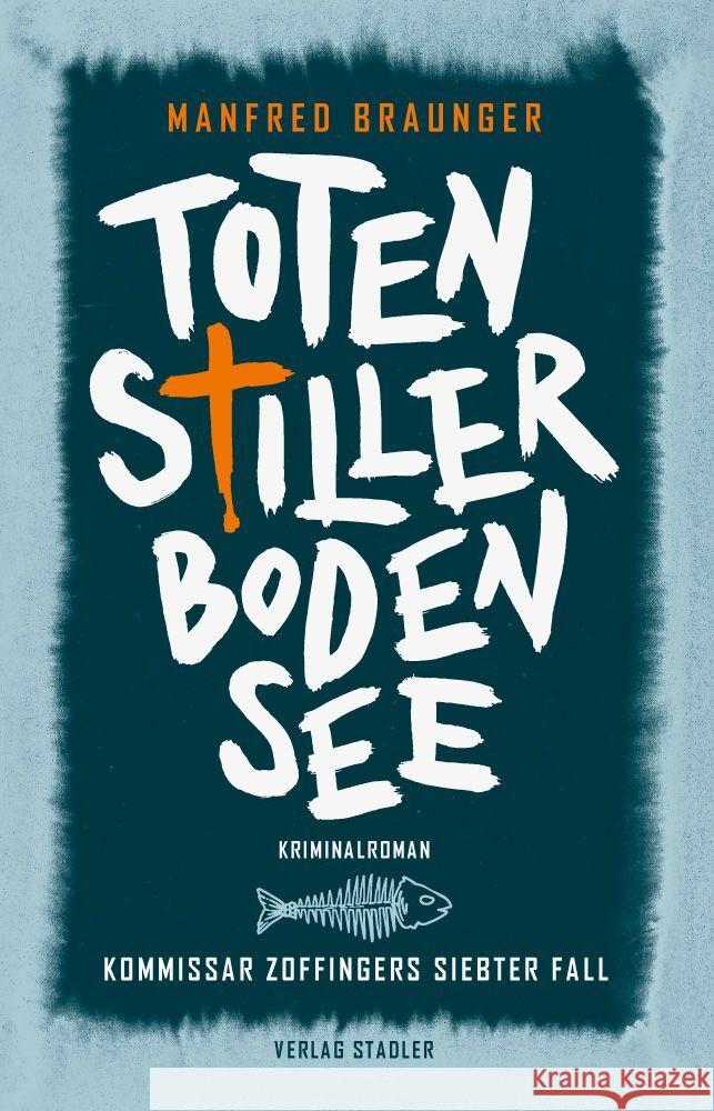 Totenstiller Bodensee Braunger, Manfred 9783797707819 Stadler, Konstanz - książka