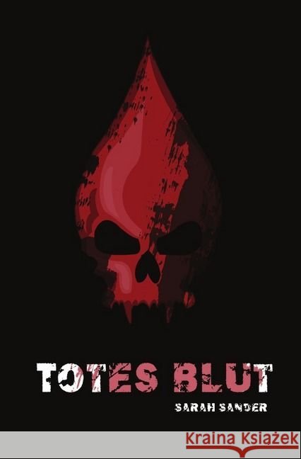 Totes Blut Sander, Sarah 9783741818608 epubli - książka