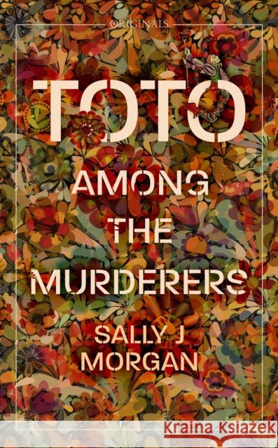 Toto Among the Murderers: Winner of the Portico Prize 2022 Sally J Morgan 9781529300390 John Murray Press - książka