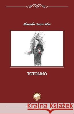 Totolino Alexandre Soares Silva 9786588248195 Editora Danubio - książka
