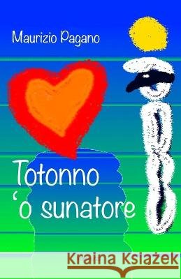 Totonno 'o sunatore Maurizio Pagano   9798372879645 Independently Published - książka