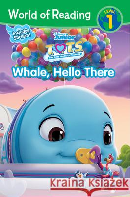 T.O.T.S.: Whale, Hello There Disney Books 9781368057844 Disney Press - książka