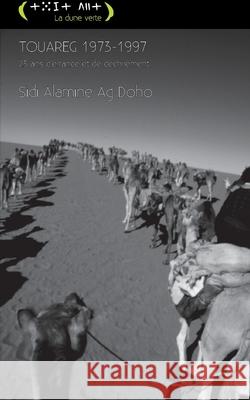 Touareg: 1973-1997 Vingt-cinq ans d'errance Sidi Alamine A 9789995254261 La Sahelienne - książka