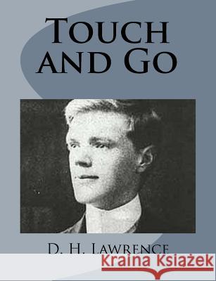 Touch and Go D. H. Lawrence 9781499213126 Createspace - książka