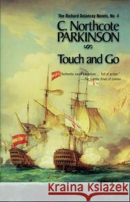 Touch and Go Northcote Parkinson C. Northcote Parkinson 9781590130254 McBooks Press - książka