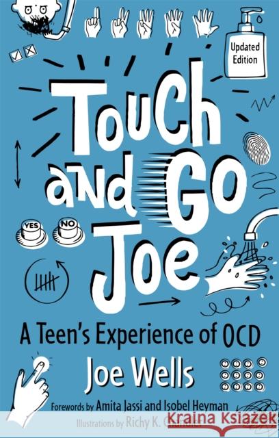 Touch and Go Joe, Updated Edition: A Teen's Experience of Ocd Wells, Joe 9781787757776 Jessica Kingsley Publishers - książka