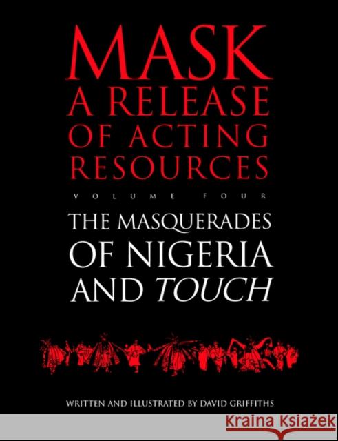 Touch and the Masquerades of Nigeria David Griffiths D. Griffiths Griffiths David 9783718657209 Routledge - książka