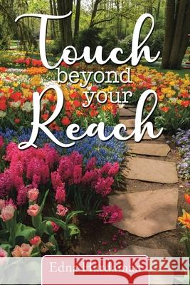 Touch Beyond Your Reach Edna Hardaman 9781957582009 West Point Print and Media LLC - książka