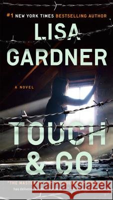 Touch & Go Lisa Gardner 9780451465849 Signet Book - książka