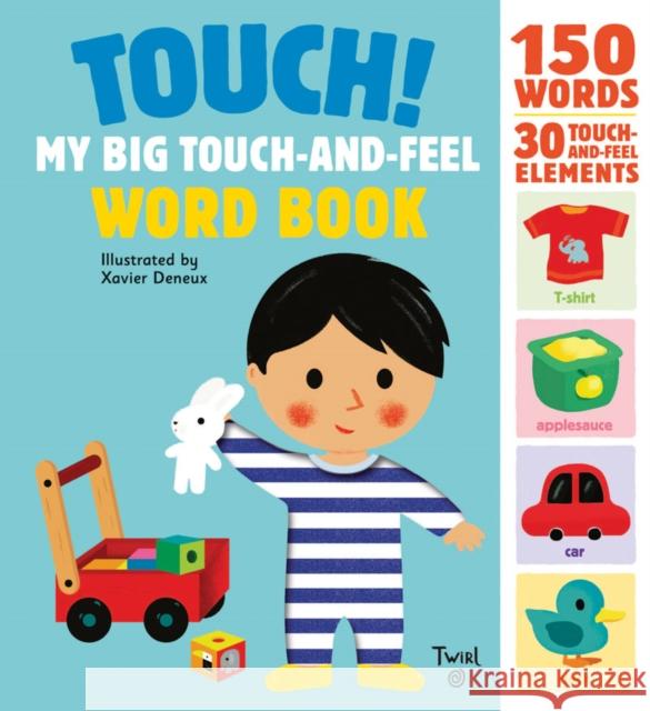 Touch! My Big Touch-and-Feel Word Book  9782745981783 Tourbillon - książka