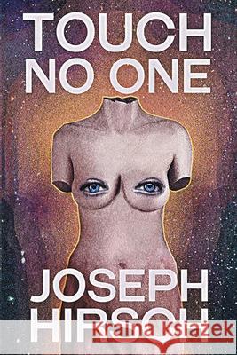 Touch No One Joseph Hirsch 9781612968278 Black Rose Writing - książka
