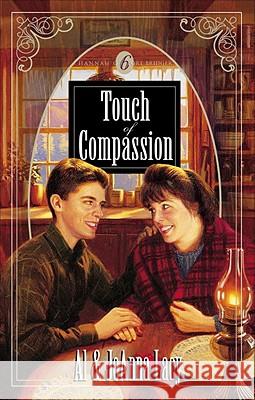 Touch of Compassion Al Lacy JoAnna Lacy 9781590528983 Multnomah Publishers - książka