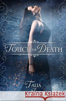 Touch of Death Talia Jager 9781518785320 Createspace Independent Publishing Platform - książka