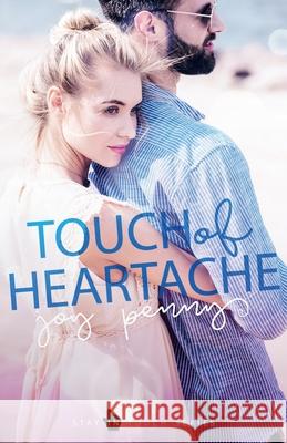 Touch of Heartache Joy Penny 9781946202574 Snowy Wings Publishing - książka