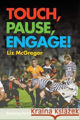 Touch, Pause, Engage! Liz McGregor 9781868423095 Jonathan Ball Publishers - książka