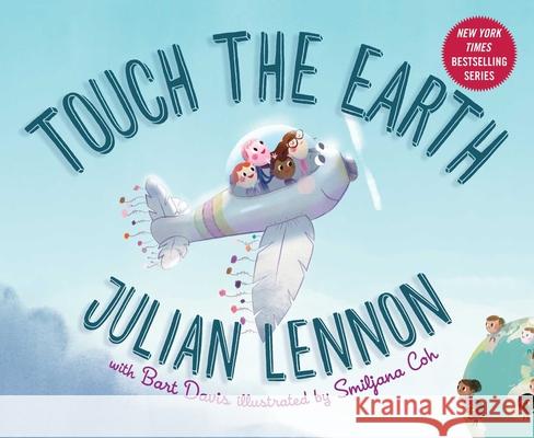 Touch the Earth Julian Lennon Bart Davis 9781510720831 Sky Pony Press - książka