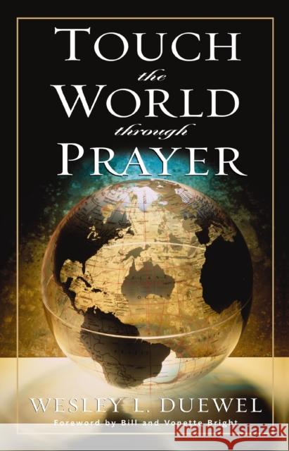 Touch the World Through Prayer Wesley L. Duewel 9780310362715 Zondervan Publishing Company - książka