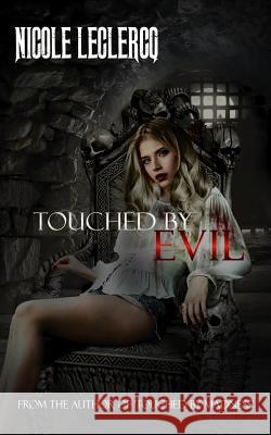 Touched by Evil Nicole LeClercq 9781908822352 Ragz Books - książka