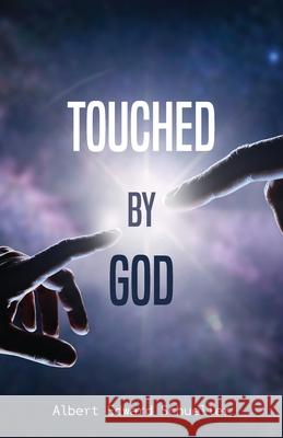 Touched by God Schueller, Albert 9781662916502 Gatekeeper Press - książka