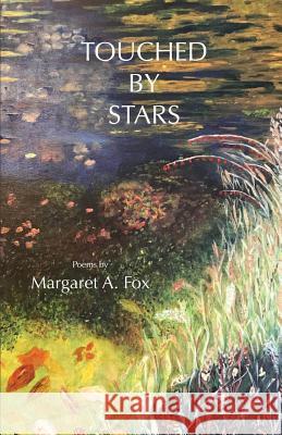 Touched by Stars Margaret Fox 9781635348378 Finishing Line Press - książka