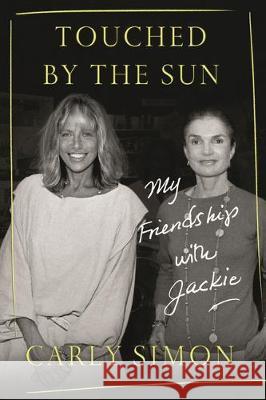 Touched by the Sun: My Friendship with Jackie Carly Simon 9781432870218 Thorndike Press Large Print - książka