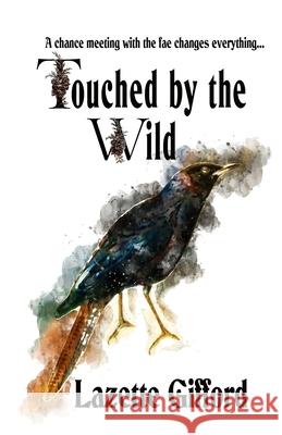 Touched by the Wild Lazette Gifford 9781936507900 ACOA - książka