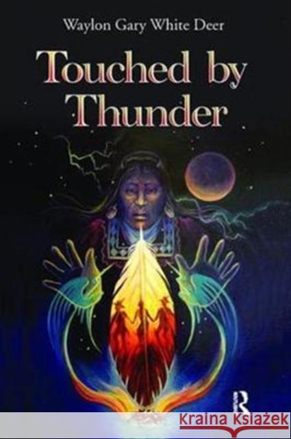 Touched by Thunder Waylon Gary Whit 9781138403543 Routledge - książka