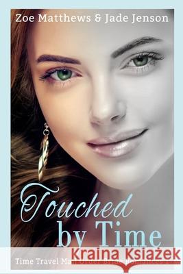 Touched By Time Jenson, Jade 9781537535838 Createspace Independent Publishing Platform - książka